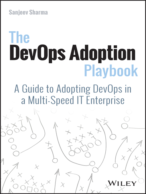 Title details for The DevOps Adoption Playbook by Sanjeev Sharma - Available